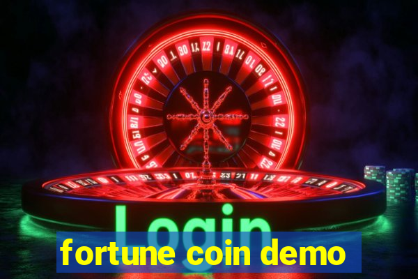 fortune coin demo